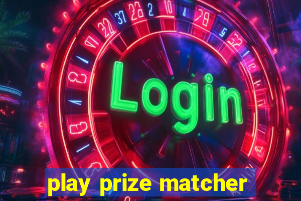 play prize matcher